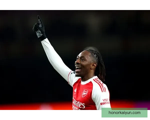 阿森纳战术调整能力持续提升，近期表现备受关注